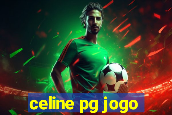 celine pg jogo